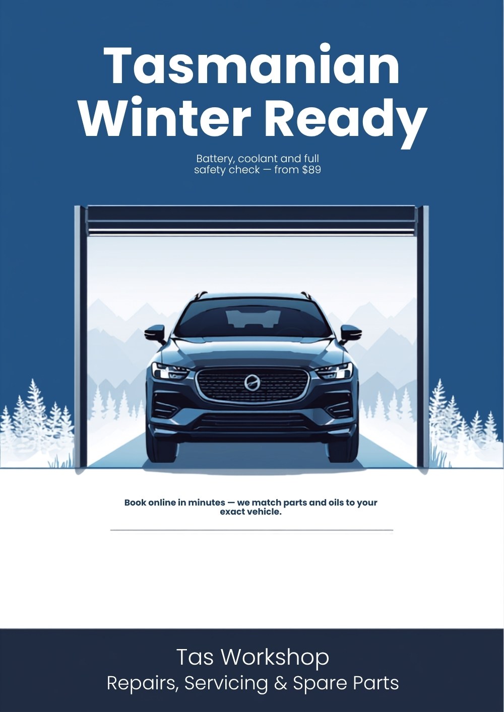Tasmanian Winter Ready campaign poster: an SUV in a frosty workshop bay, battery, coolant and safety check from $89